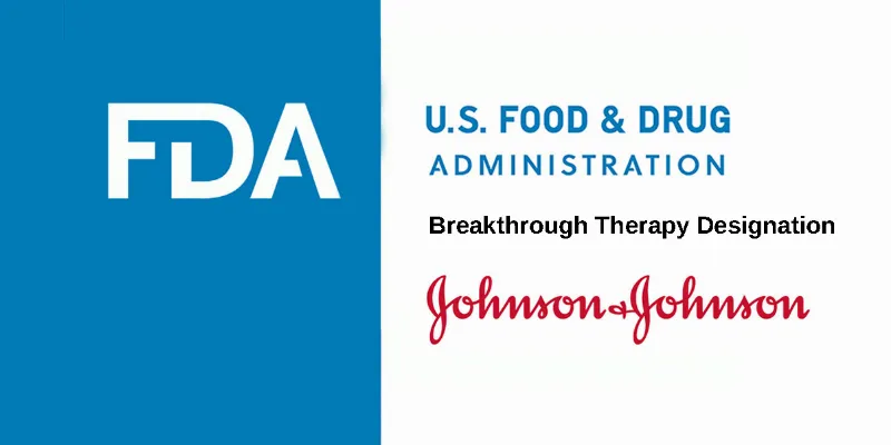 FDA Grants Breakthrough Designation to J&J's TAR-200 for Bladder Cancer