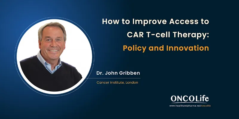 How to Improve Access to CAR T-cell Therapy: The Role of Policy and Innovation