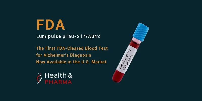 The First FDA-Cleared Blood Test for Alzheimer’s Diagnosis Now Available on the Market