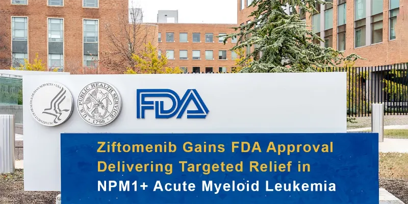 FDA Approves Ziftomenib as First Targeted Therapy for (R or R) NPM1+ Acute Myeloid Leukemia
