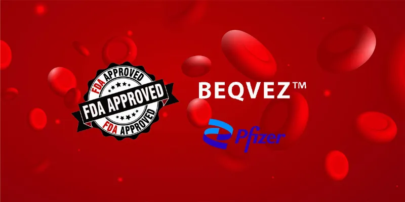 Transformative One-Time Gene Therapy: FDA Approves Pfizer's BEQVEZ, for Hemophilia B