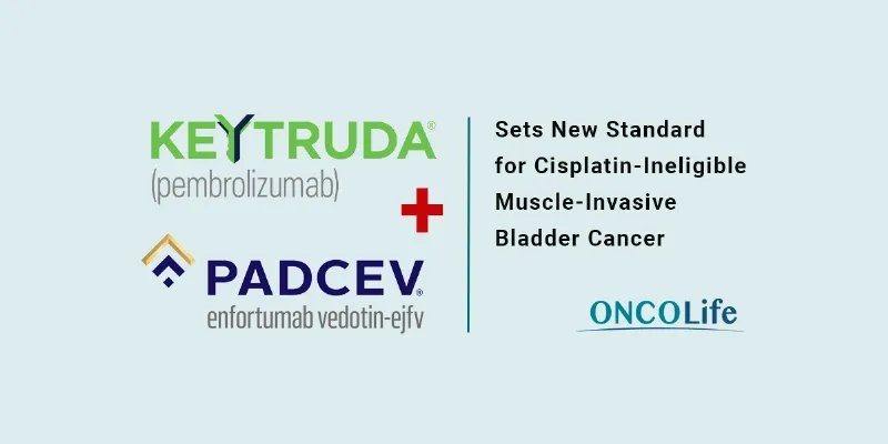 PADCEV–KEYTRUDA Combination Delivers Survival Gains in High-Risk Bladder Cancer